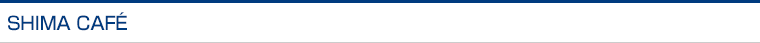 SHIMA CAFÉ